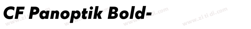 CF Panoptik Bold字体转换 CF Panoptik Bold字体转换